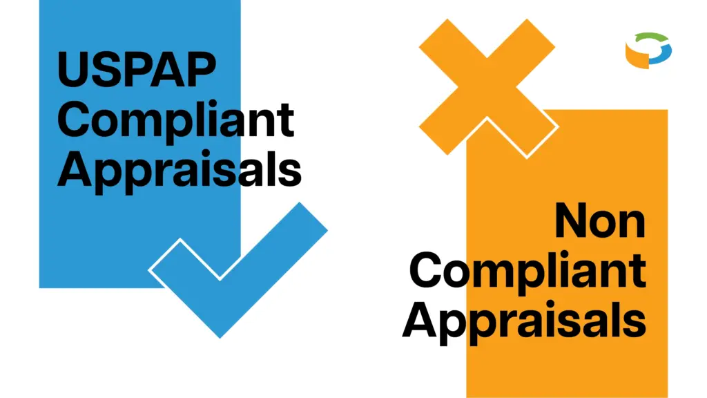 A graphic contrasting "USPAP Compliant Appraisals" (blue box with a checkmark) and "Non Compliant Appraisals" (orange box with an 'X'), visually representing adherence to appraisal standards.